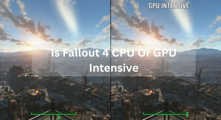 Fallout 4 gameplay showing city ruins, comparing CPU vs GPU load – Is Fallout 4 CPU Or GPU Intensive?